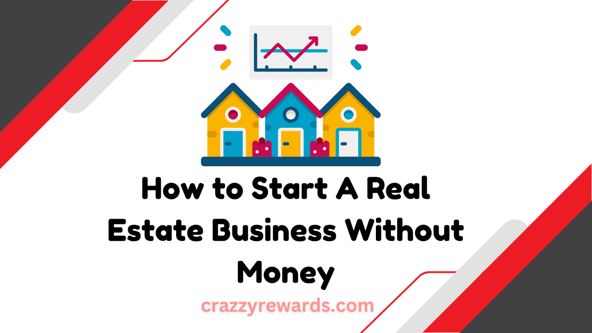 how-to-start-a-real-estate-business-without-money